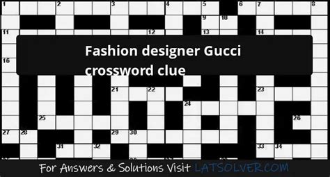 designer gucci crossword answer.